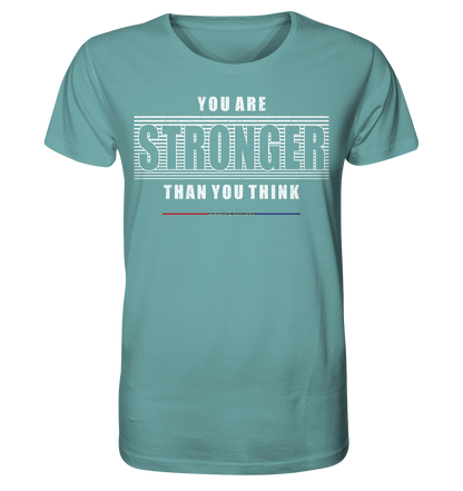 You are Stronger - Herren Premium Bio T-Shirt