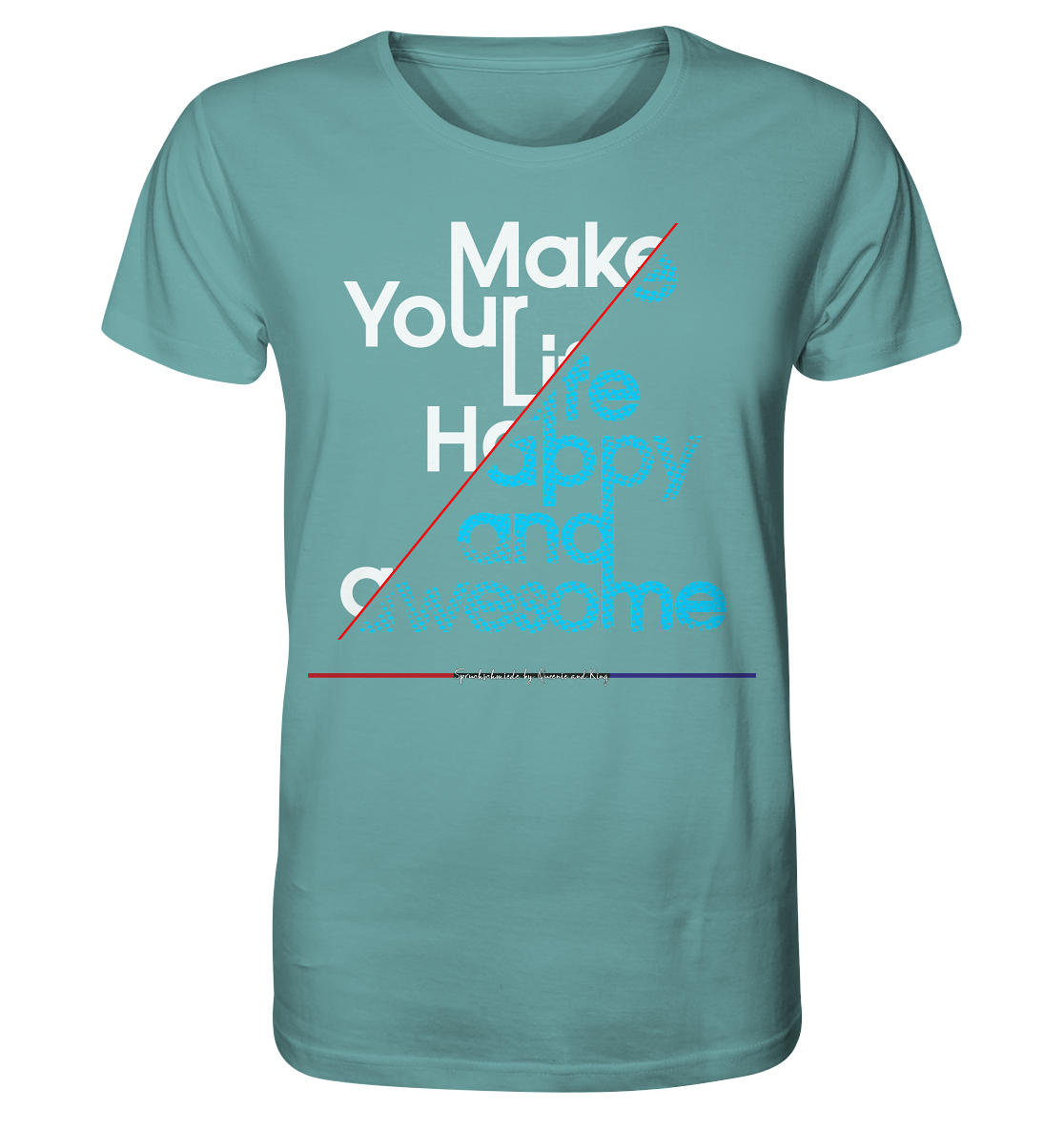 Make your Life Happy and Awesome - Herren Premium Bio T-Shirt