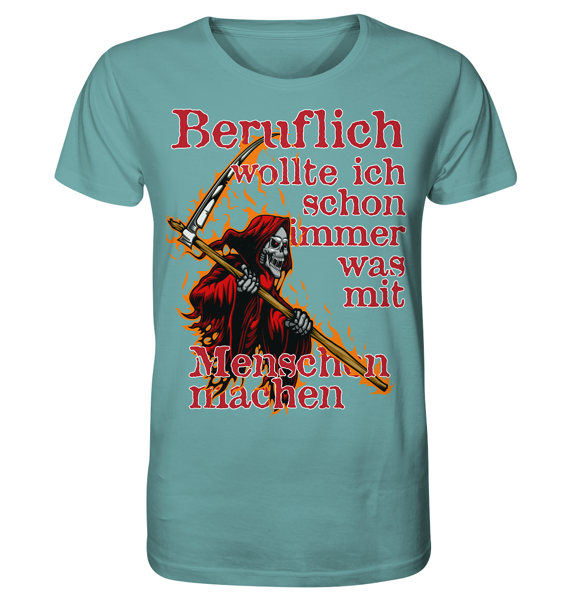 Beruflich wollte ich schon immer mit Menschen - Herren Premium Bio T-Shirt