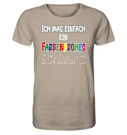 Ich mag einfach ein farbenfrohes schwarz - Herren Premium Bio T-Shirt