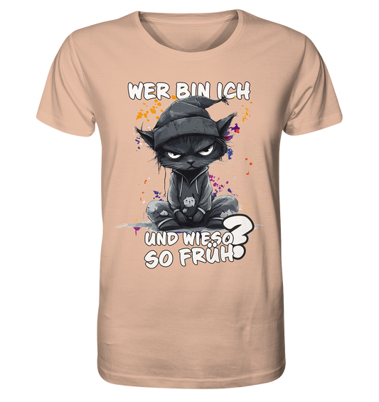 Wer bin ich und wieso so früh Katze - Herren Premium Bio T-Shirt