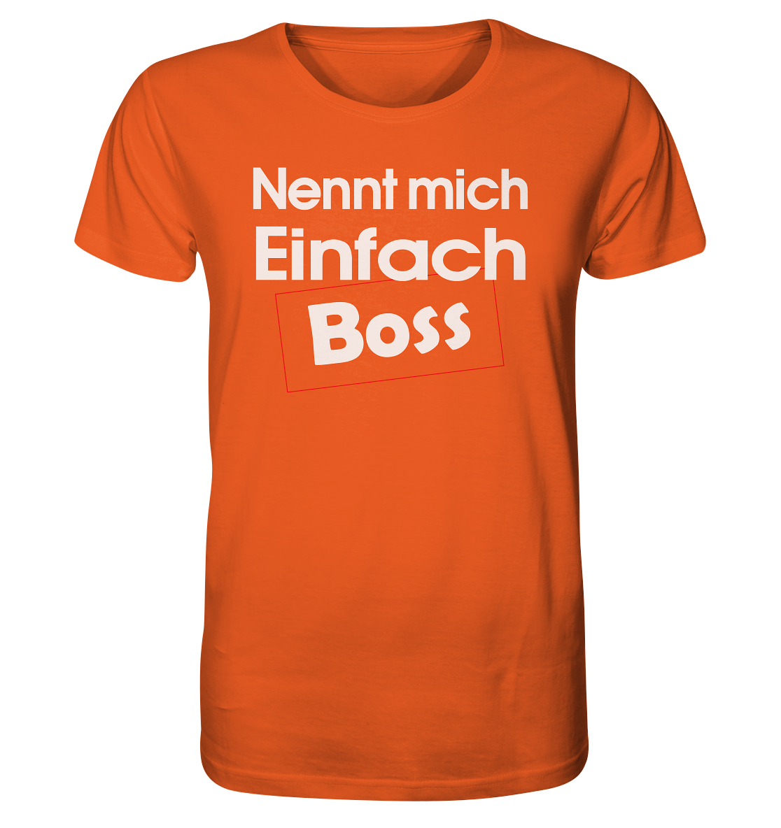 Nenn mich einfach Boss - Herren Premium Bio T-Shirt