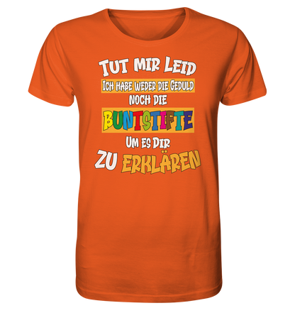 Tut mir leid keine Buntstifte - Herren Premium Bio T-Shirt