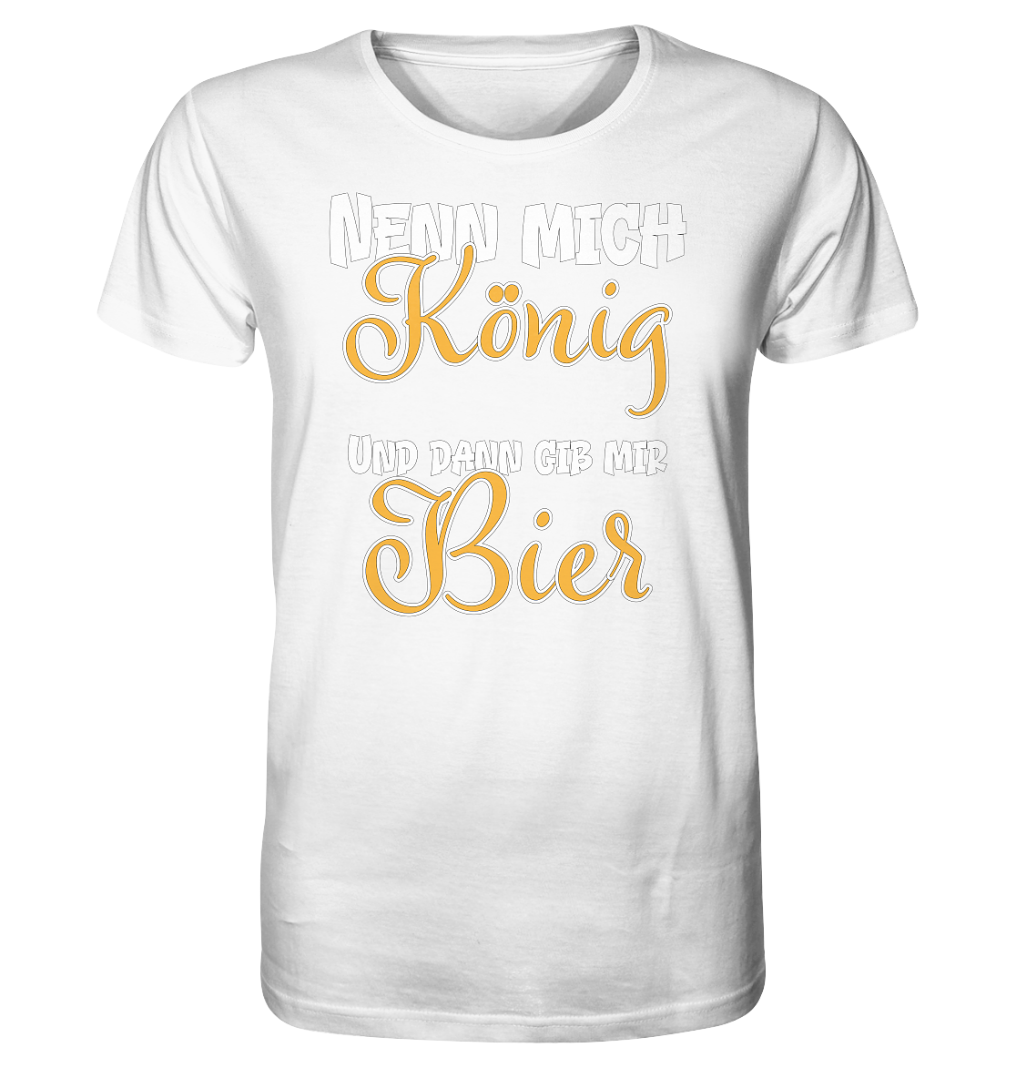 Nenn mich König und dann gib mir Bier - Herren Premium Bio T-Shirt