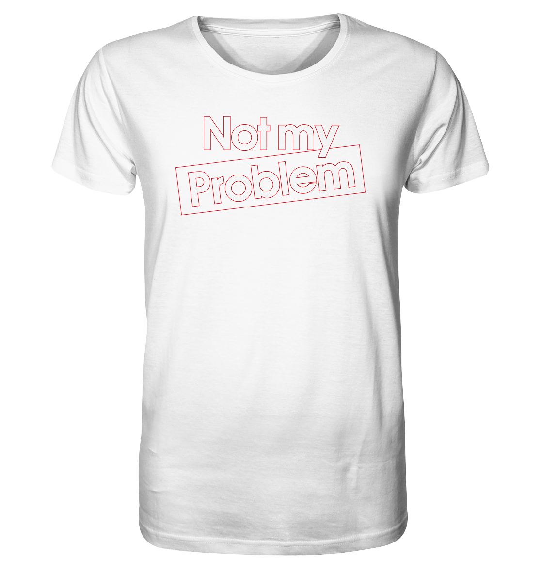 Not my Problem - Herren Premium Bio T-Shirt