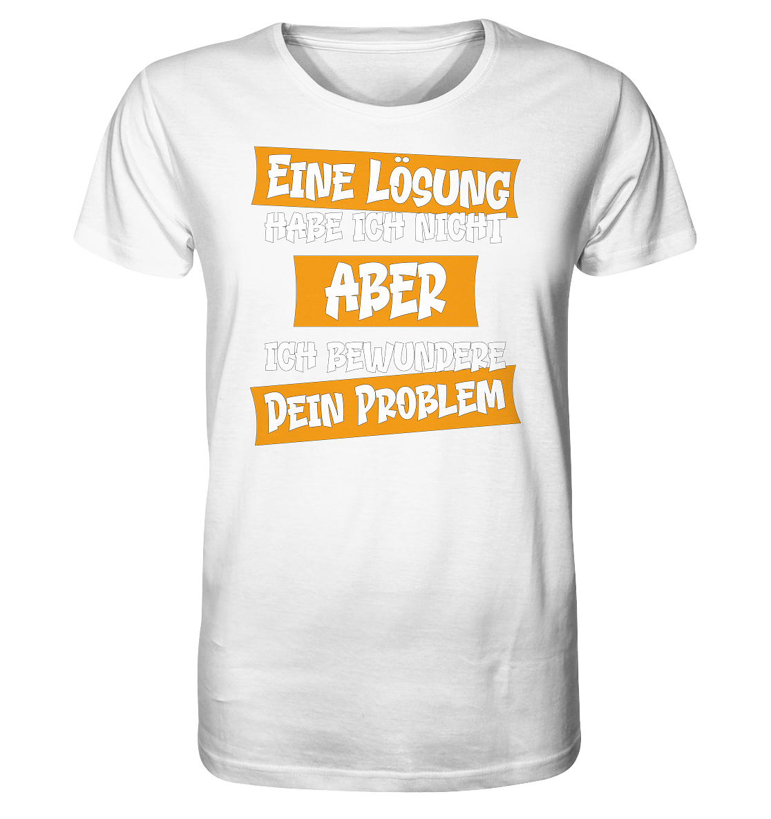 Eine Lösung habe ich nicht - Herren Premium Bio T-Shirt