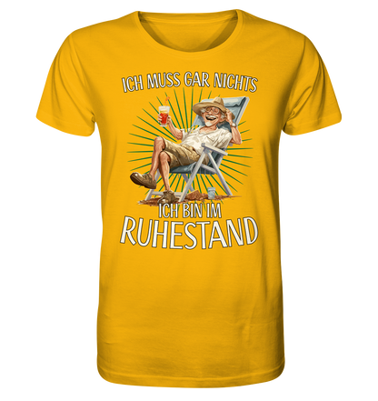 Ich muss gar nichts ich bin im Ruhestand - Herren Premium Bio T-Shirt