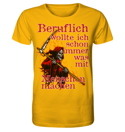 Beruflich wollte ich schon immer mit Menschen - Herren Premium Bio T-Shirt