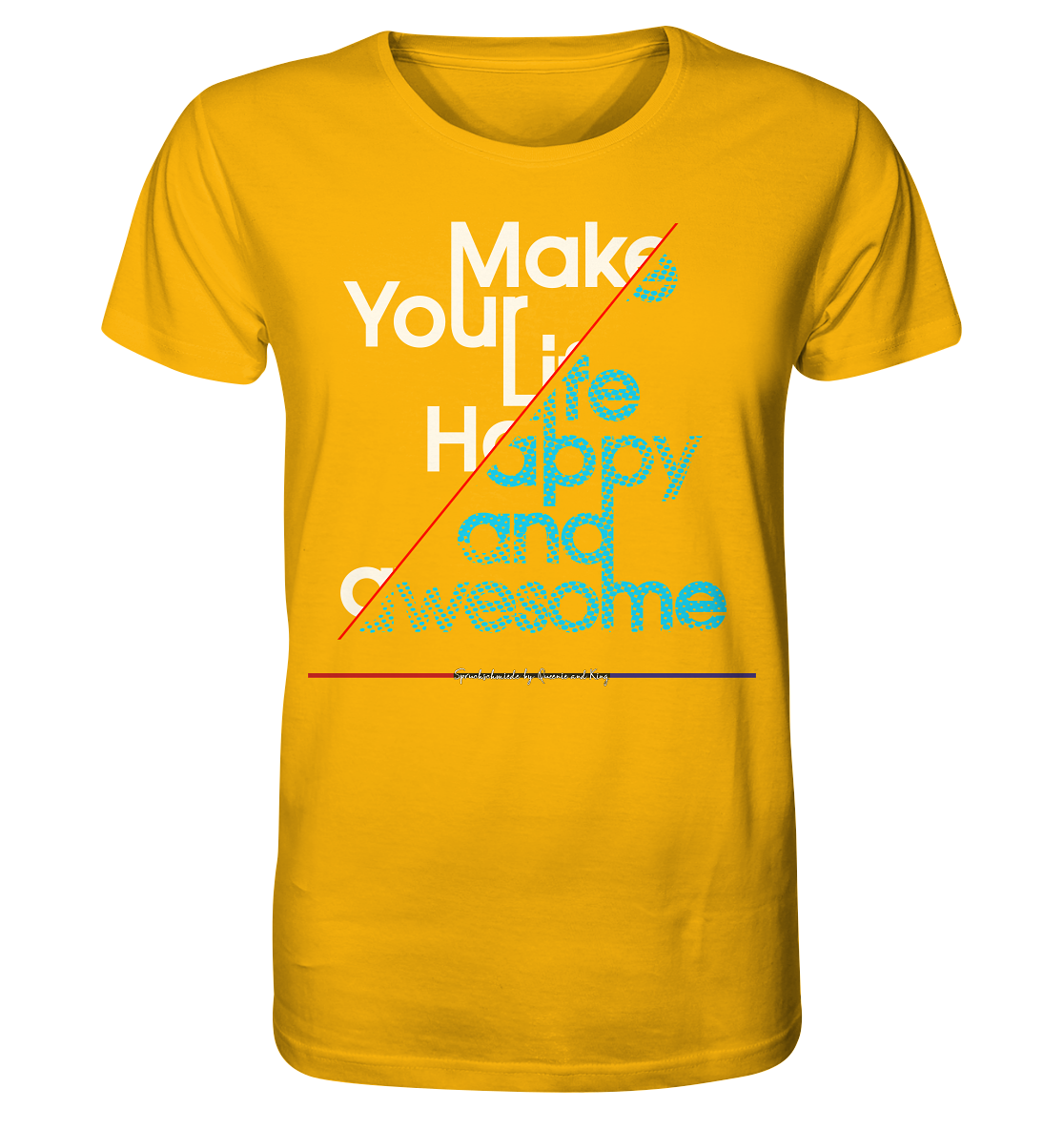 Make your Life Happy and Awesome - Herren Premium Bio T-Shirt