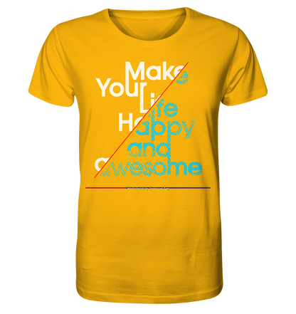 Make your Life Happy and Awesome - Herren Premium Bio T-Shirt