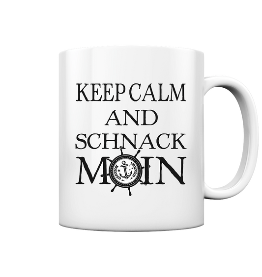 Keep Calm and schnack Moin - Kaffeepott