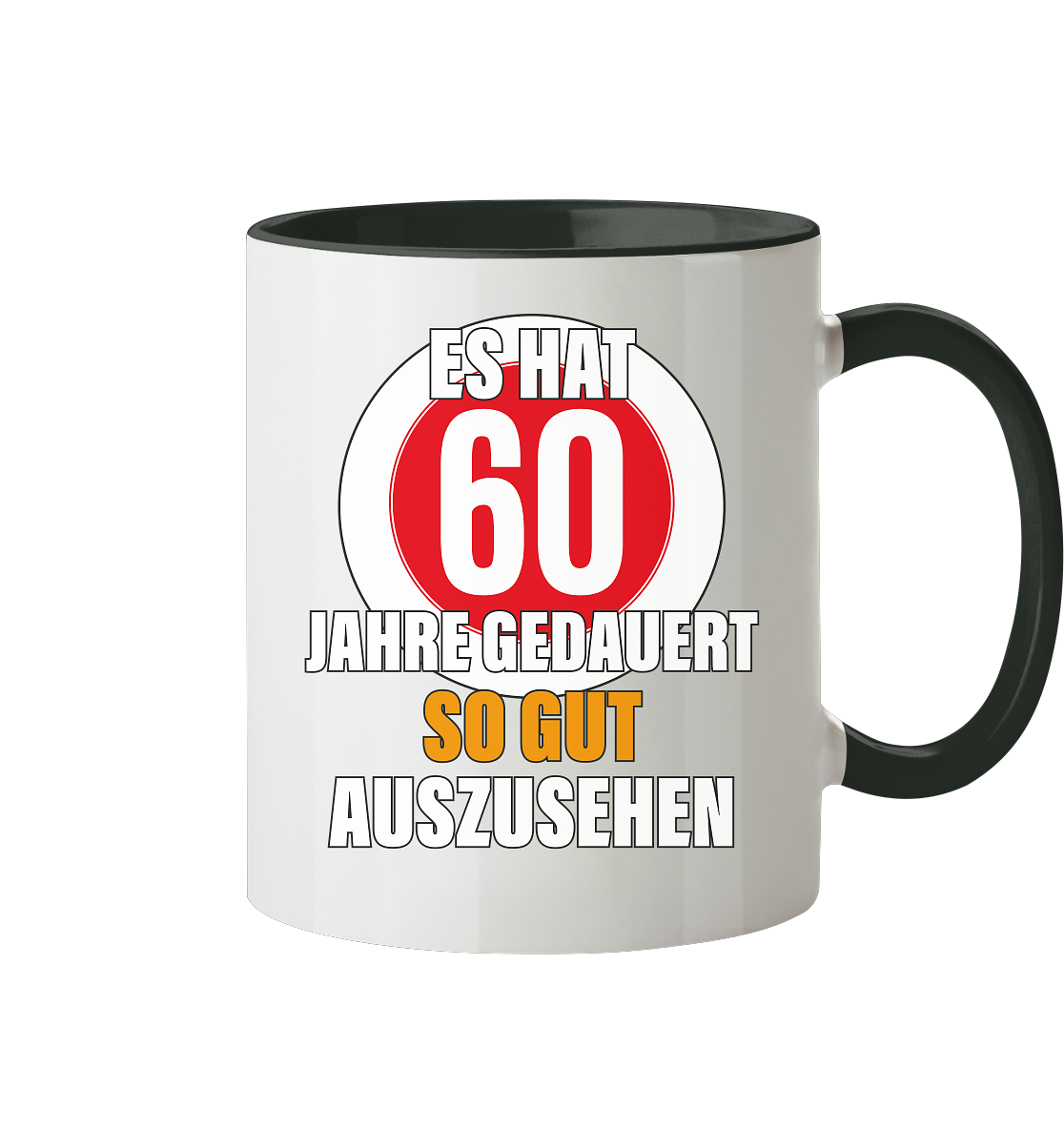 Es hat 60 Jahre gedauert 60. Geburtstag - Tasse zweifarbig