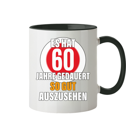 Es hat 60 Jahre gedauert 60. Geburtstag - Tasse zweifarbig