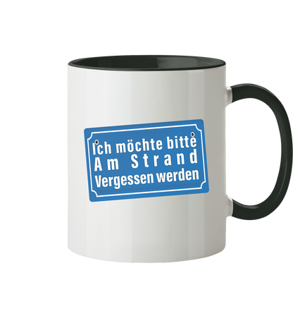 Ich möchte am Strand vergessen werden - Tasse zweifarbig