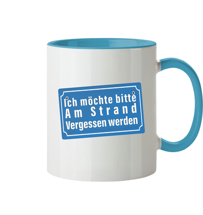 Ich möchte am Strand vergessen werden - Tasse zweifarbig