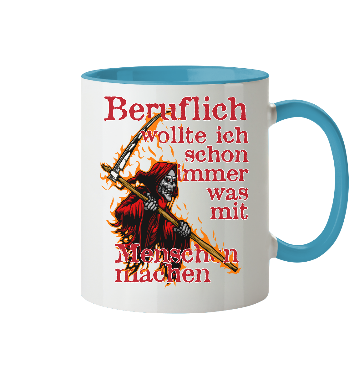 Beruflich wollte ich schon immer mit Menschen - Tasse zweifarbig