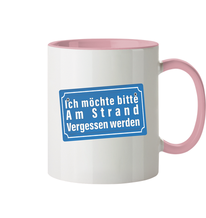 Ich möchte am Strand vergessen werden - Tasse zweifarbig