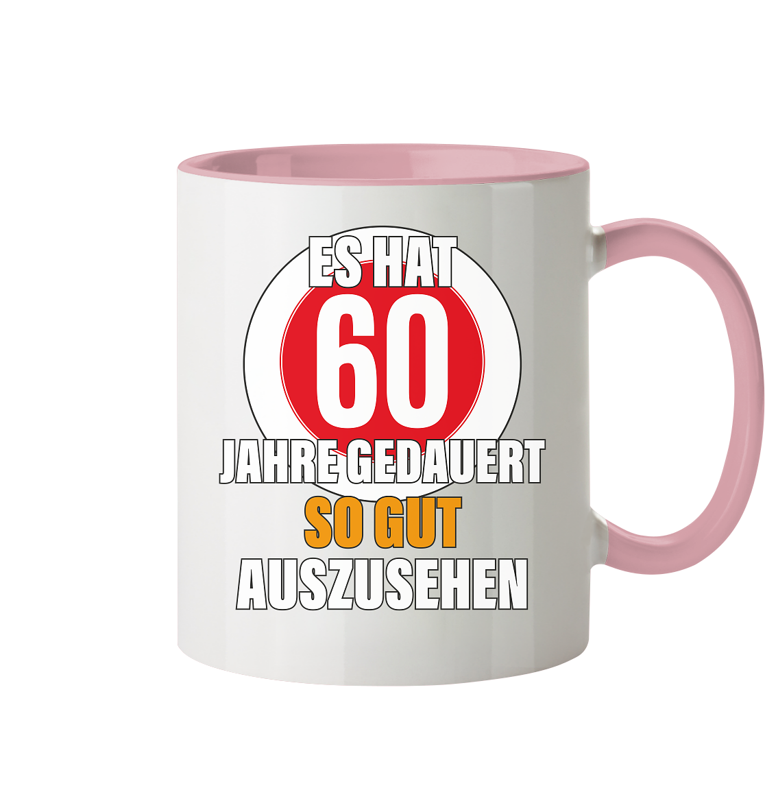 Es hat 60 Jahre gedauert 60. Geburtstag - Tasse zweifarbig